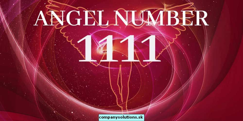 1111 Jelentés - Látva az 1111 Angyalszámot