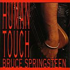 Stihovi pjesme Human Touch Brucea Springsteena